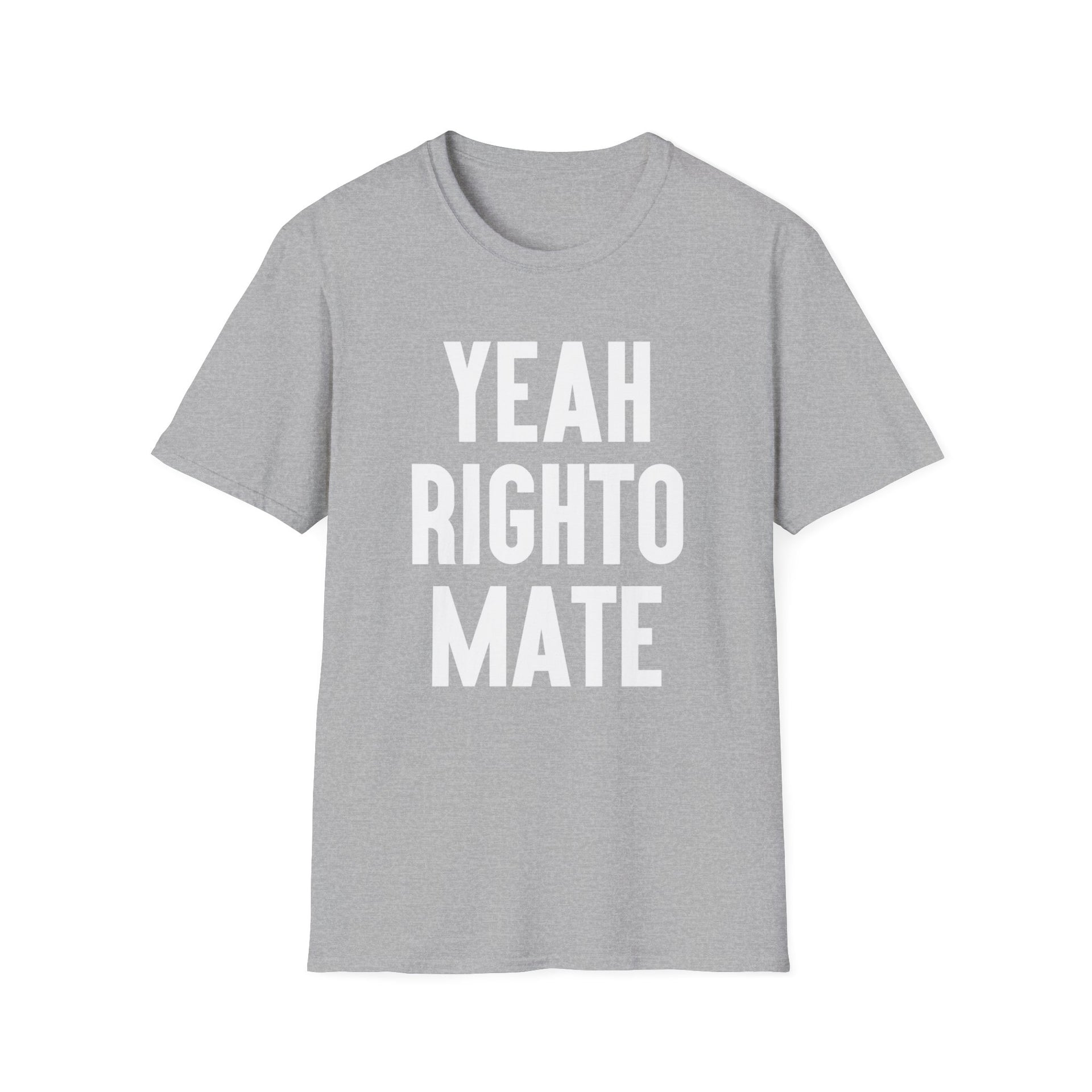 Yeah Righto Mate Softstyle Tee - TalkPeng