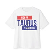 TAURUS 'High AF Standards' Zodiac Oversized Tee - TalkPeng