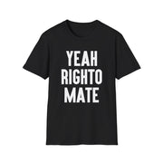 Yeah Righto Mate Softstyle Tee - TalkPeng