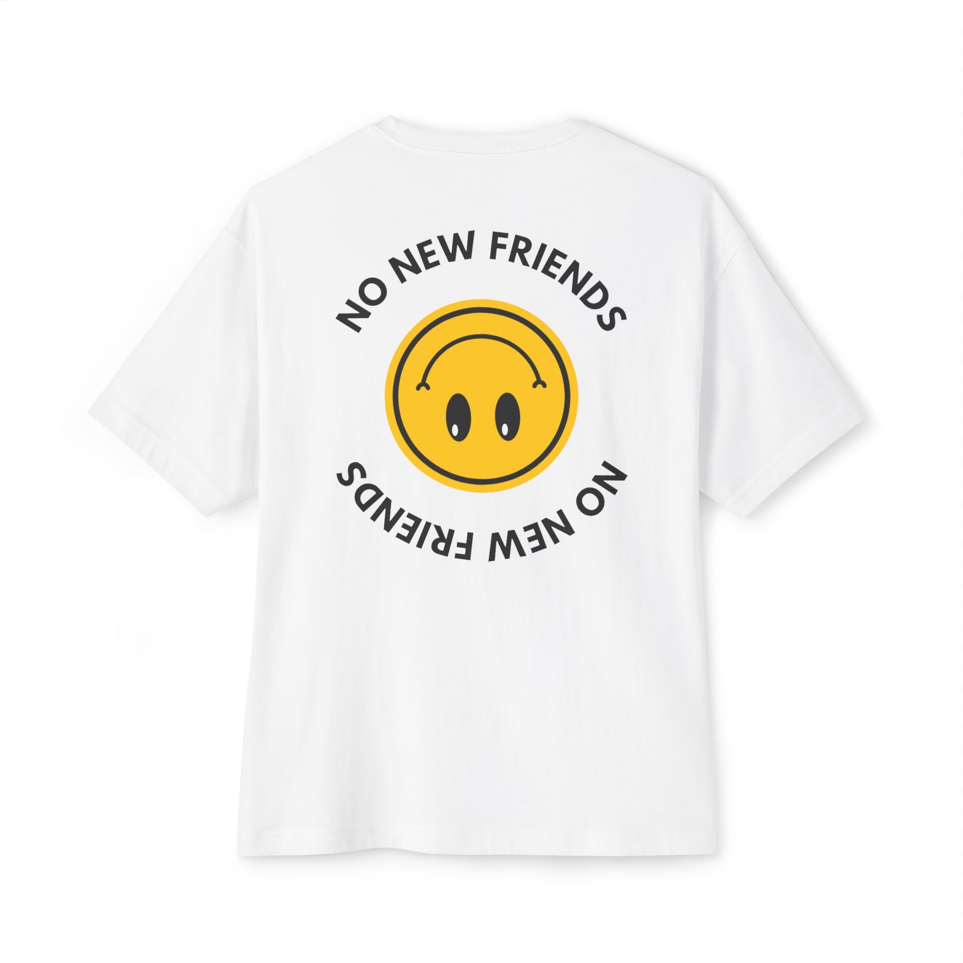 No New Friends Oversized Tee - TalkPeng