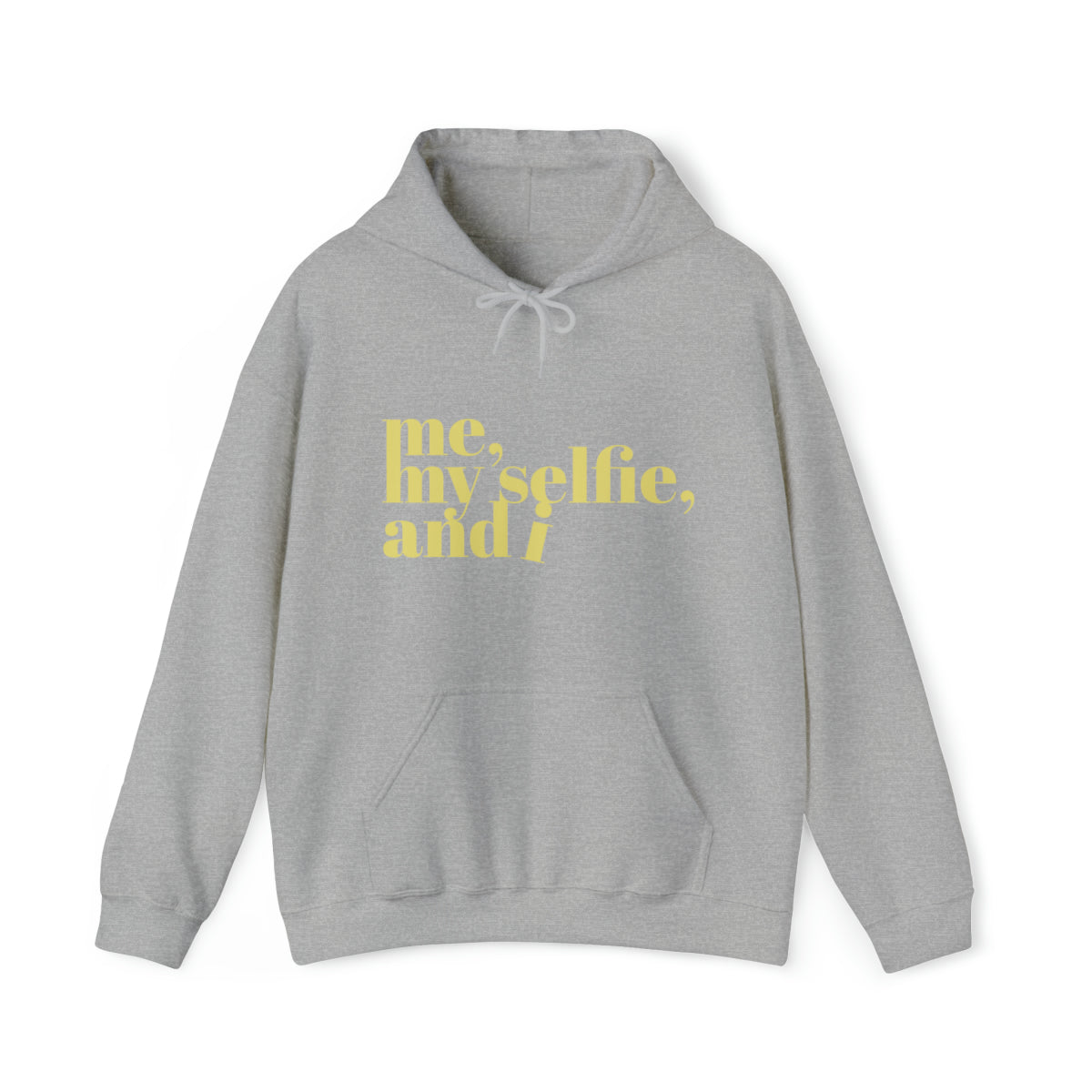 Me, My Selfie, and I Hoodie - TalkPeng