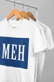 MEH Tee - TalkPeng