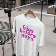 Fries b4 Guys Tee - TalkPeng