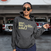 Me, My Selfie, and I Hoodie - TalkPeng
