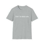 La dolce vita Softstyle Tee - TalkPeng