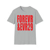 Forever & Ever 29 Softstyle Tee - TalkPeng
