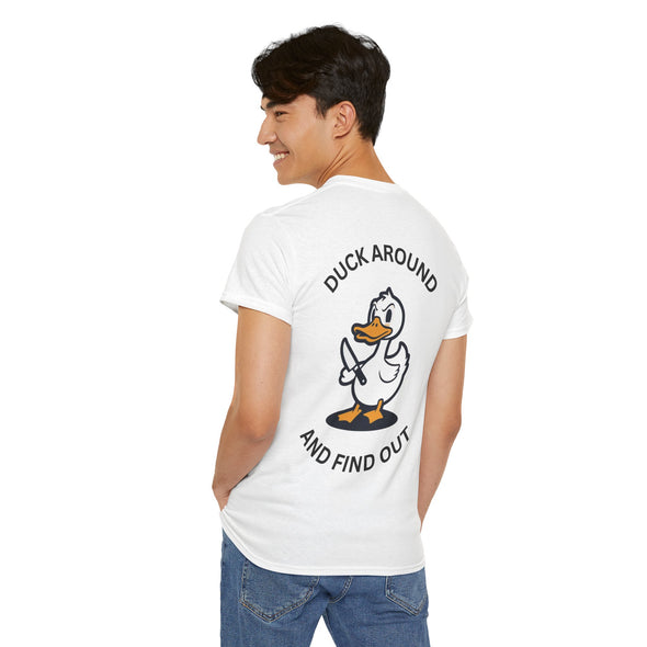 Duck Around and Find Out Tee (Back Print) - TalkPeng