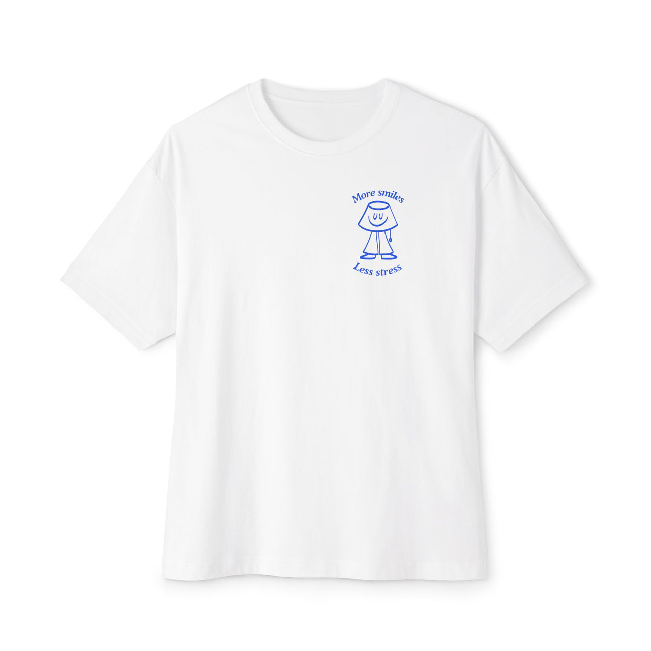 More smiles, Less stress go-to tee