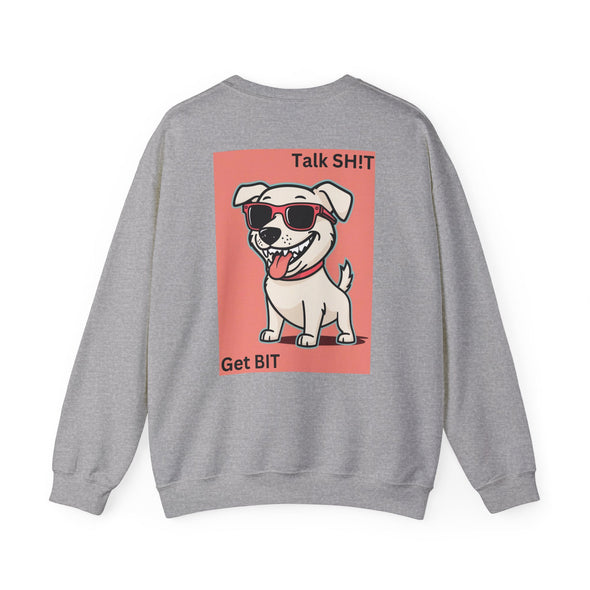 Talk Sh!t Get Bit Sweatshirt - TalkPeng