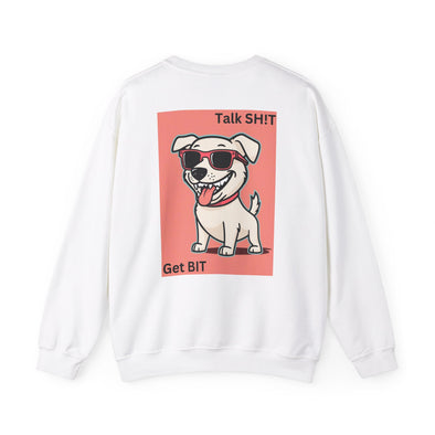 Talk Sh!t Get Bit Sweatshirt - TalkPeng