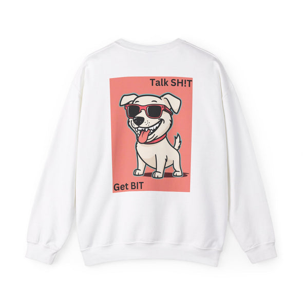 Talk Sh!t Get Bit Sweatshirt - TalkPeng