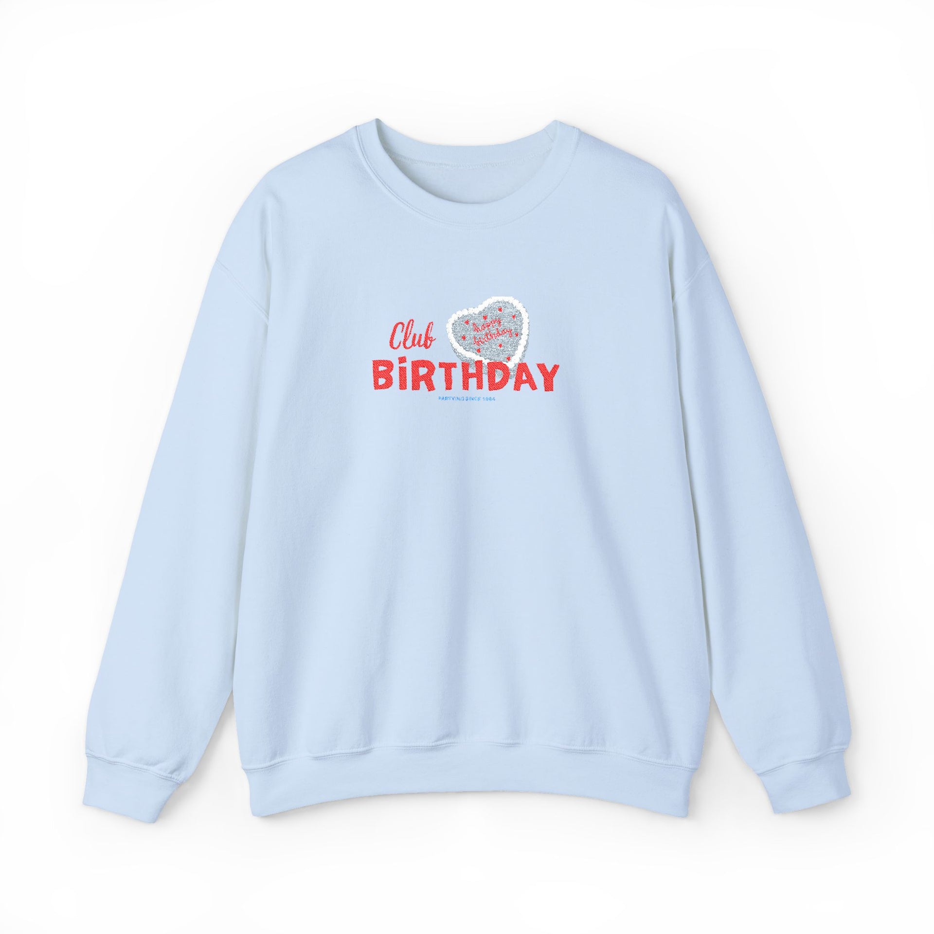 Club Birthday Sweatshirt - TalkPeng