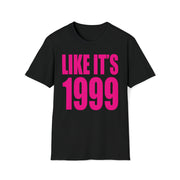 Like it's 1999 Softstyle Tee - TalkPeng