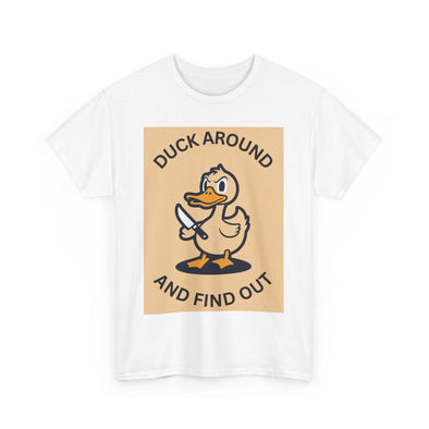 Duck Around and Find Out Tee - TalkPeng