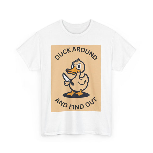 Duck Around and Find Out Tee - TalkPeng