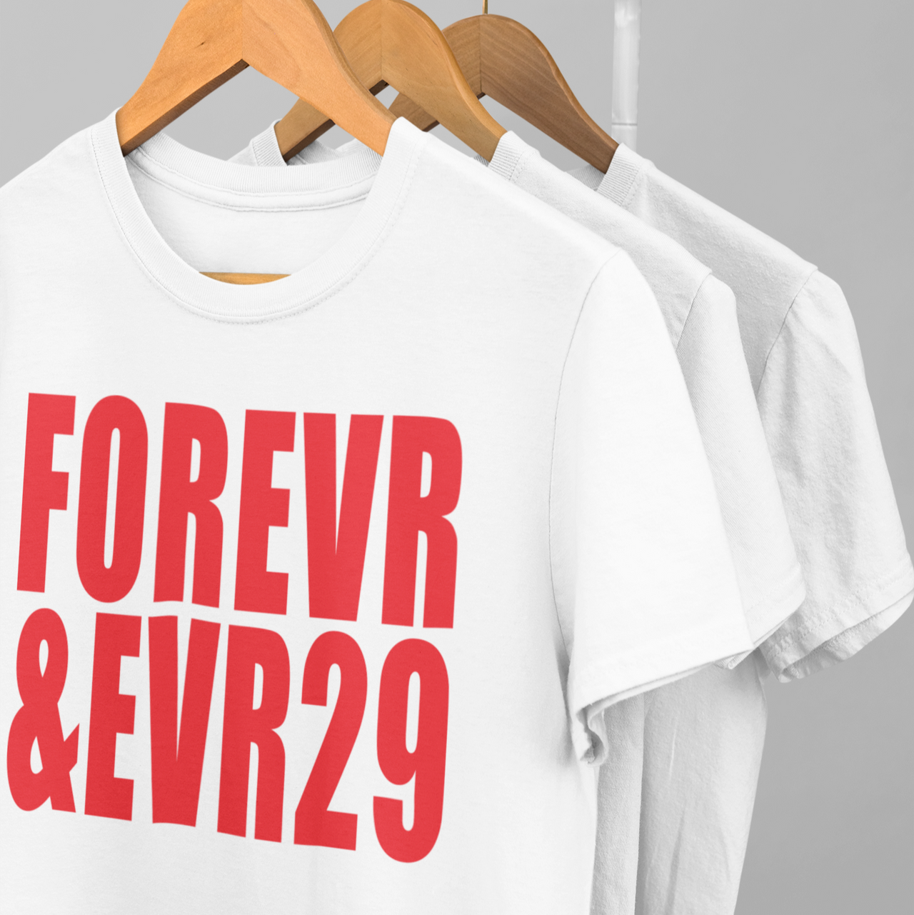 FOREVER & EVER 29 Tee - TalkPeng