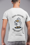 Duck Around and Find Out Tee (Back Print) - TalkPeng