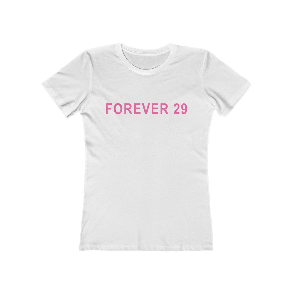 Forever 29 Tee - TalkPeng