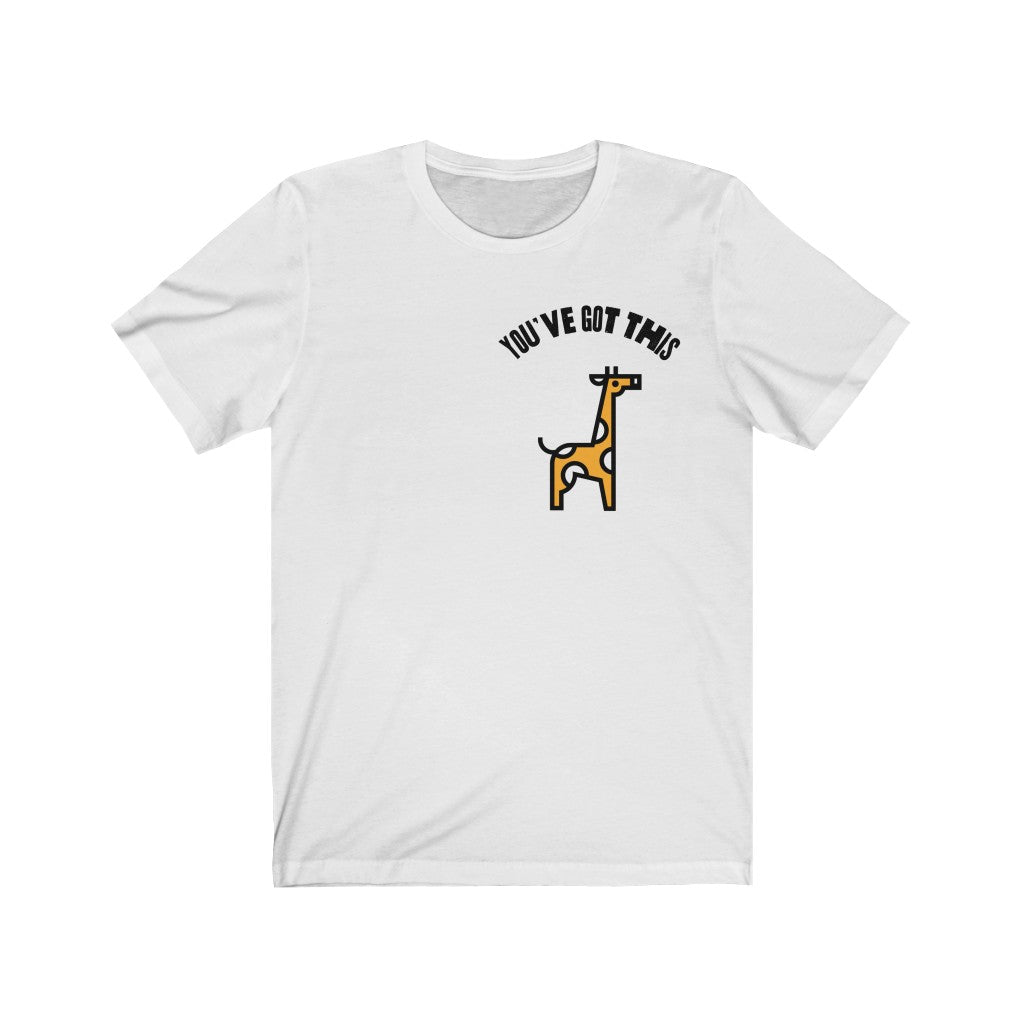 You've got this Tee - TalkPeng