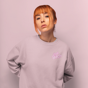 100% That Biatch Sweater - TalkPeng