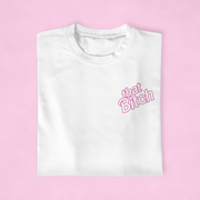 100% That Biatch Tee - TalkPeng