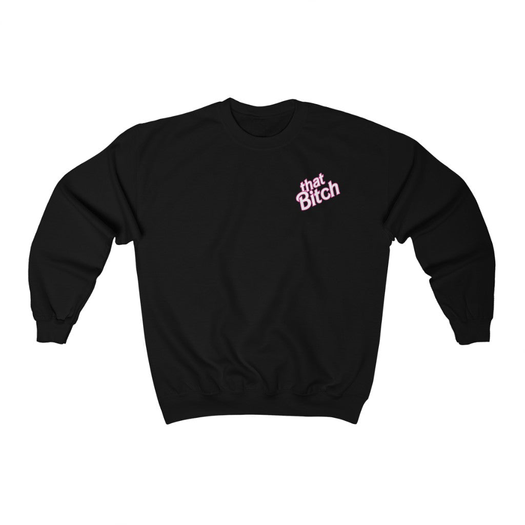 100% That Biatch Sweater - TalkPeng
