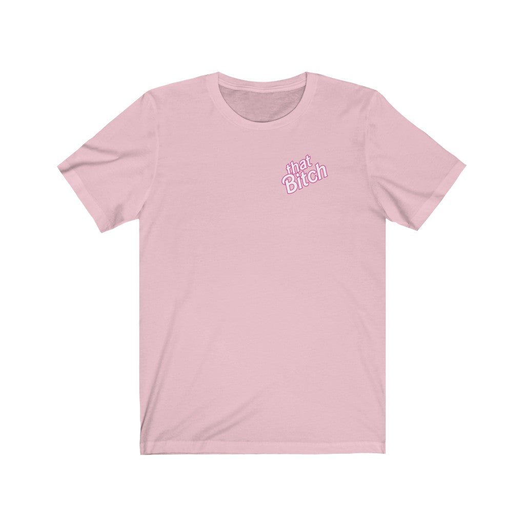 100% That Biatch Tee - TalkPeng