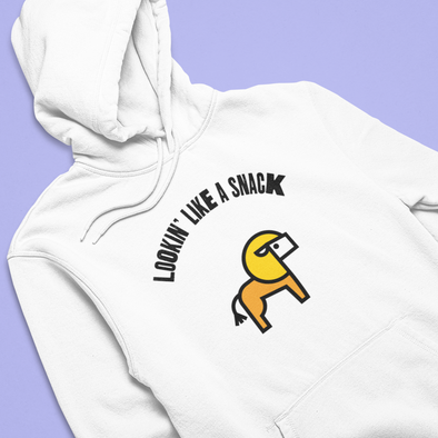 Lookin' like a snack Hoodie - TalkPeng